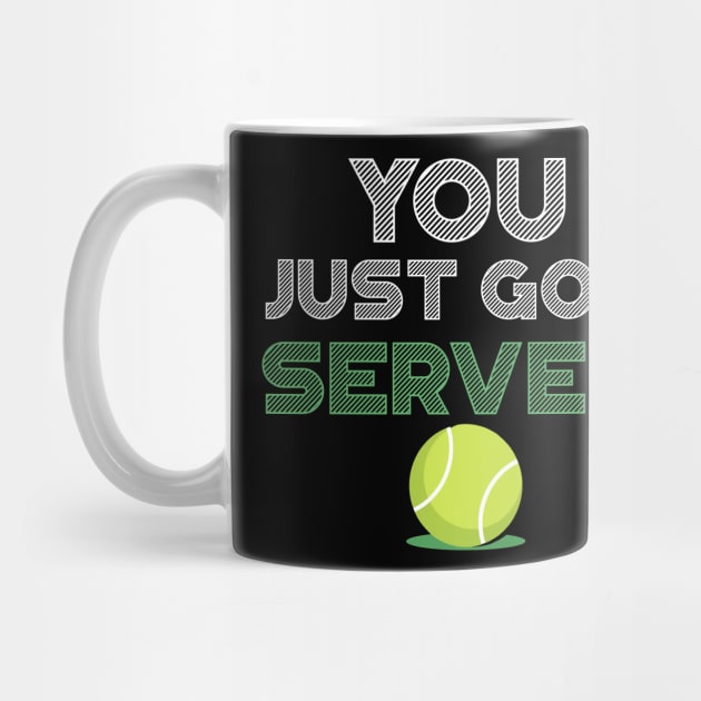 You Just Got Served Funny Tennis by TheLostLatticework